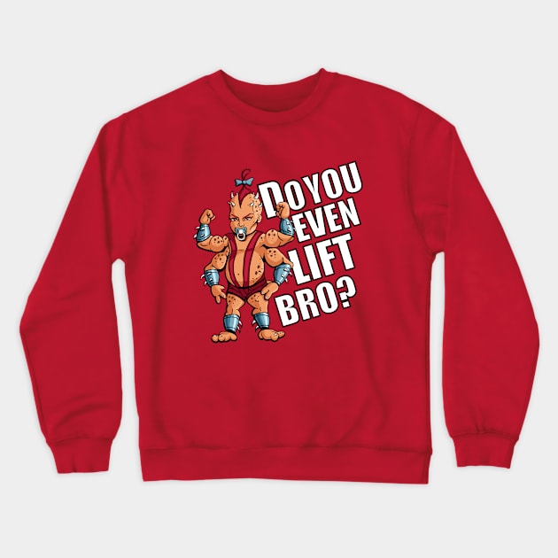 Do You Even Lift Bro? Crewneck Sweatshirt by xzaclee16